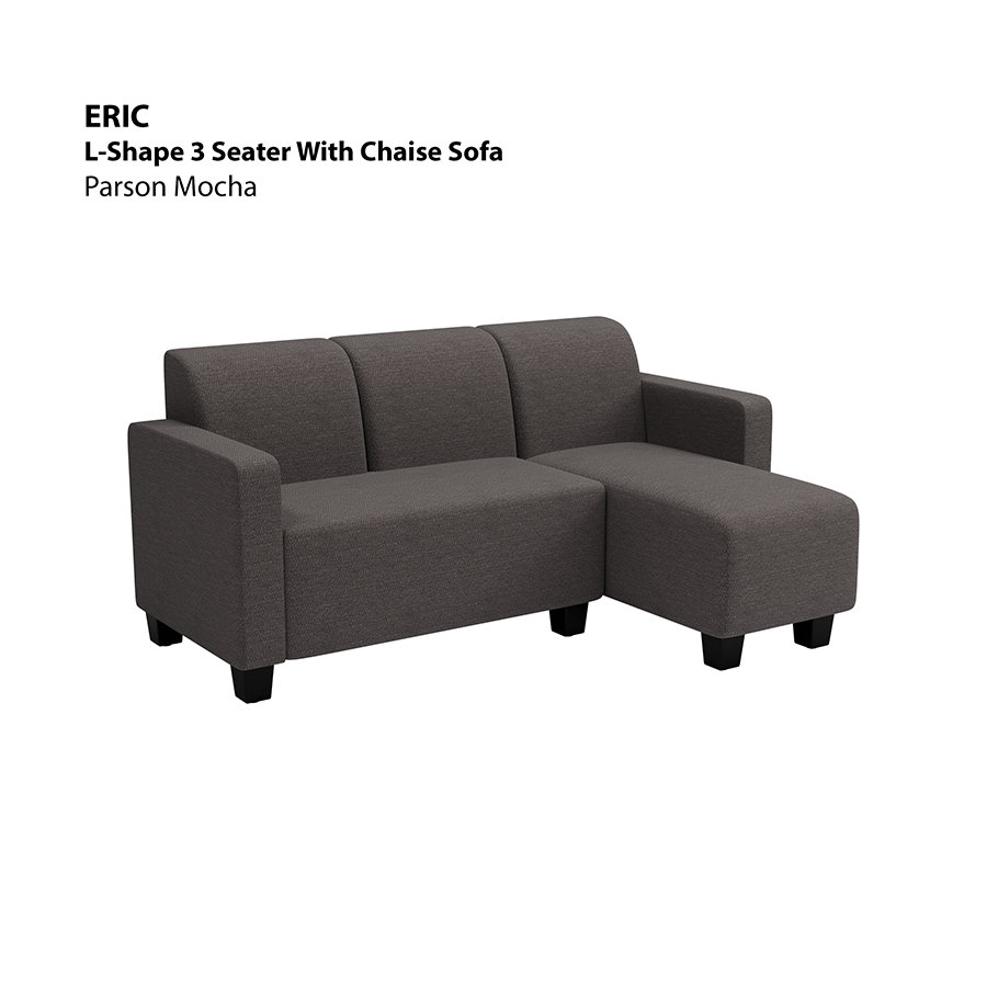 MORE ERIC OPTIONS Eric L-shape 3 Seat with Chaise (Right Facing) Sofa Eric L-shape 3 Seat with Chaise (Right Facing) Sofa Fabric Parson Mocha Mandaue Foam