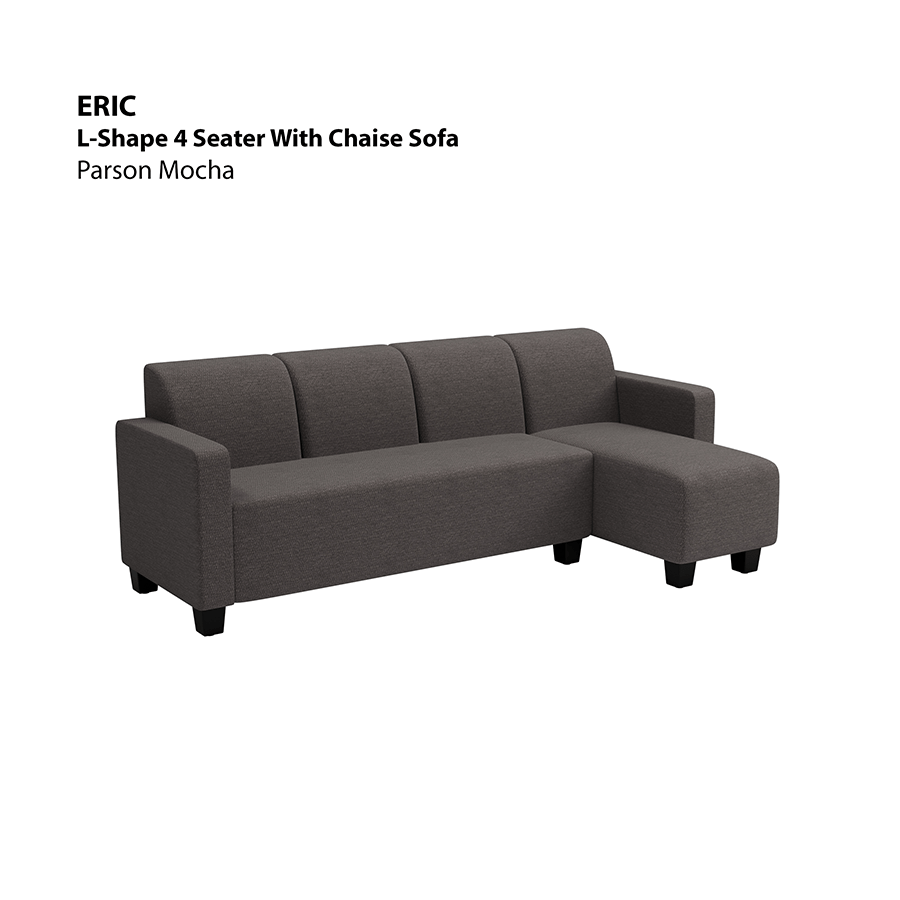 MORE ERIC OPTIONS Eric L-shape 4 Seat with Chaise (Right Facing) Sofa Eric L-shape 4 Seat with Chaise (Right Facing) Sofa Fabric Parson Mocha Mandaue Foam