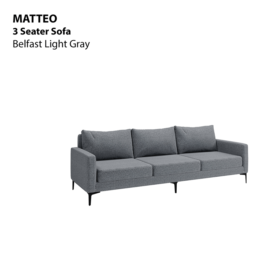 MORE MATTEO OPTIONS Matteo 3 Seater Sofa Matteo 3 Seater Sofa Fabric Belfast Light Gray Mandaue Foam