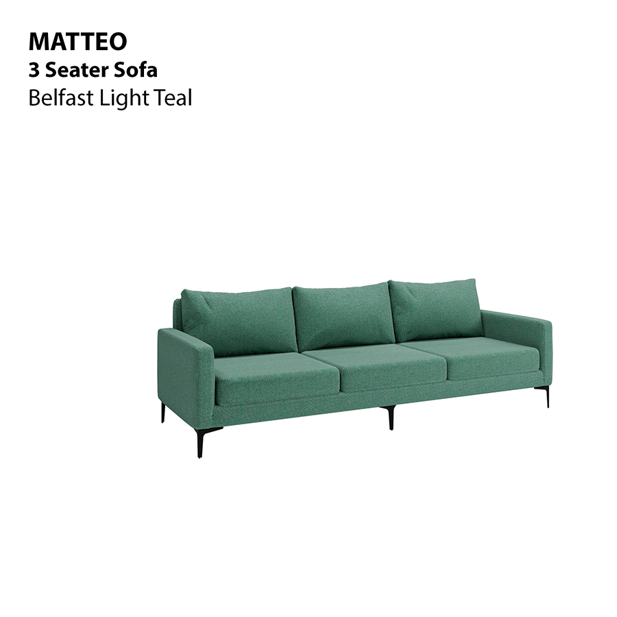 MORE MATTEO OPTIONS Matteo 3 Seater Sofa Matteo 3 Seater Sofa Fabric Belfast Light Teal Mandaue Foam