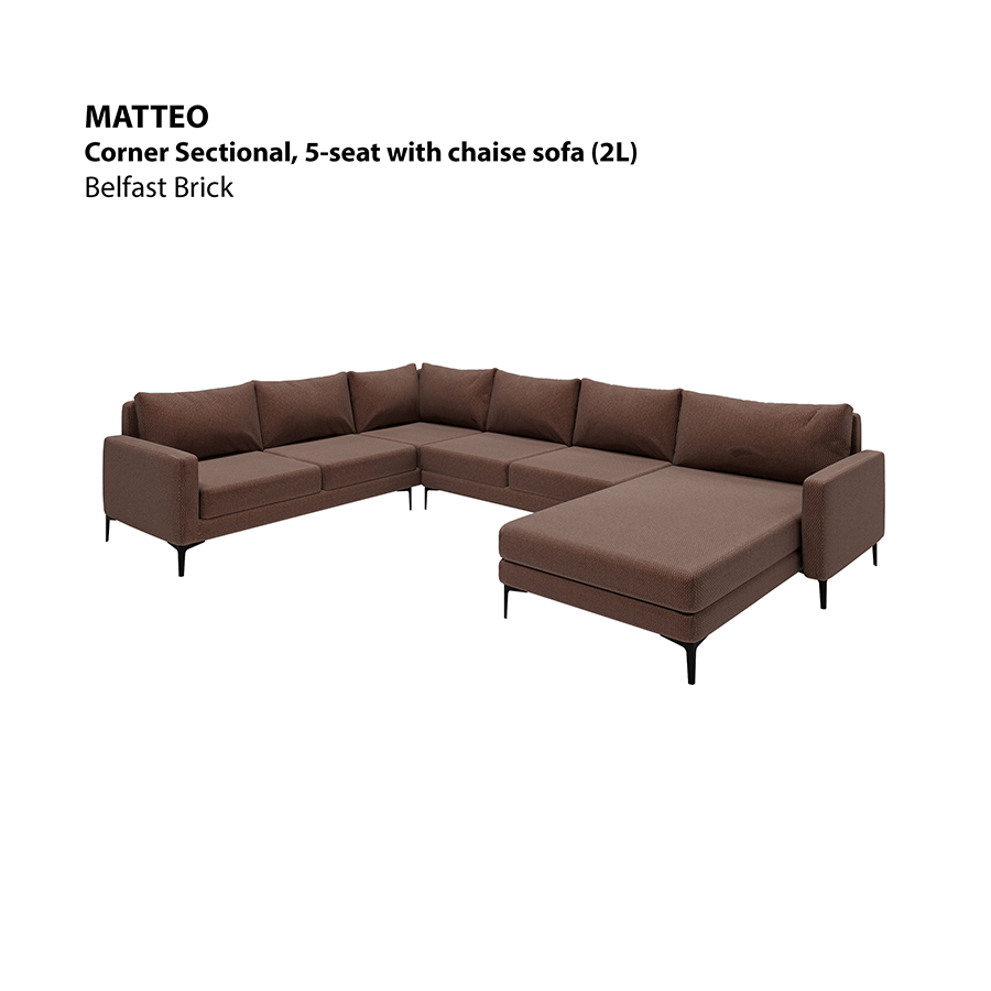 MORE MATTEO OPTIONS Matteo Corner Sectional 5 Seat with Chaise (2L) Sofa Matteo Corner Sectional 5 Seat with Chaise (2L) Sofa Fabric Belfast Brick Mandaue Foam