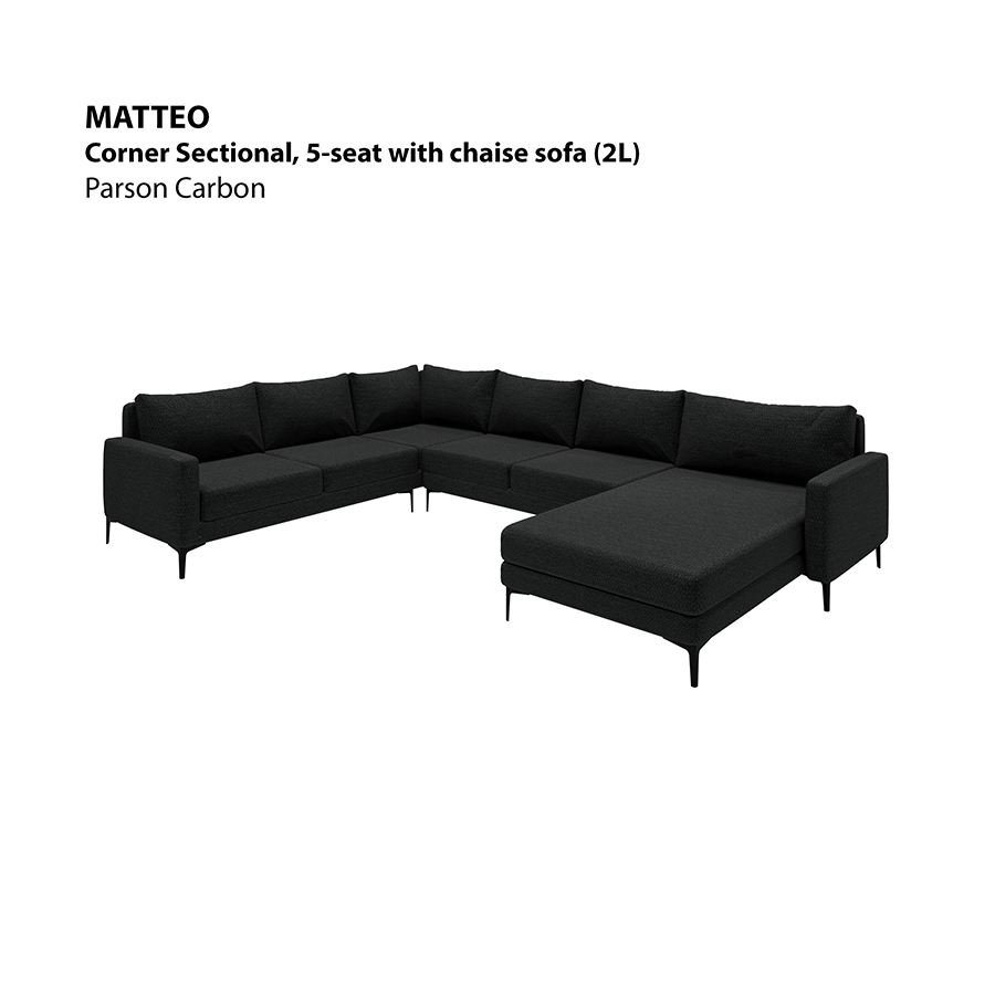 MORE MATTEO OPTIONS Matteo Corner Sectional 5 Seat with Chaise (2L) Sofa Matteo Corner Sectional 5 Seat with Chaise (2L) Sofa Fabric Parson Carbon Mandaue Foam