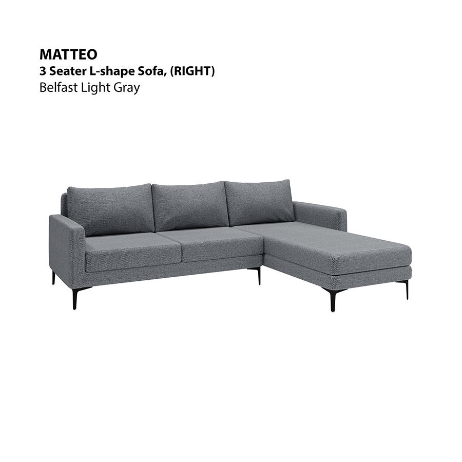 MORE MATTEO OPTIONS Matteo L-shape 3 Seat with Chaise (Right Facing) Sofa Matteo L-shape 3 Seat with Chaise (Right Facing) Sofa Fabric Belfast Light Gray Mandaue Foam